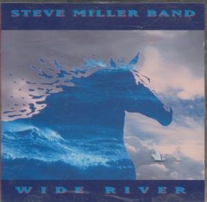 Miller Steve Band Wide River 