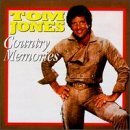 Tom Jones/Country Memories