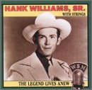 Hank Sr. Williams/Legend Lives Anew