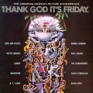 Thank God It's Friday/Soundtrack