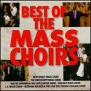 Mass Choirs/Best Of Mass Choirs@L.A. Mass/Chicago Mass