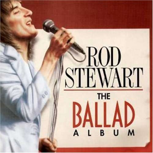 Rod Stewart Ballad Album 