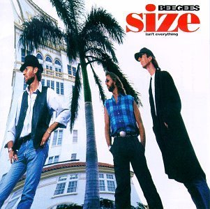 Bee Gees/Size Isn'T Everything