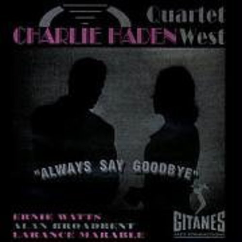 Charlie Haden/Always Say Goodbye