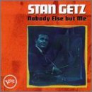 Stan Getz Nobody Else But Me 