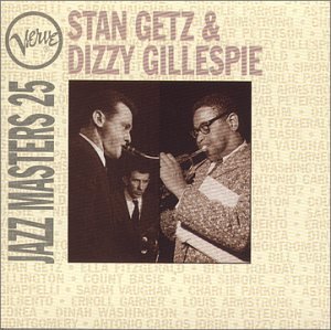 Getz/Gillespie/Vol. 25-Verve Jazz Masters