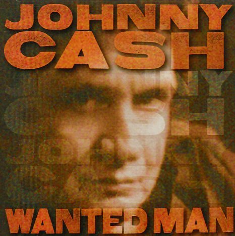 Johnny Cash/Wanted Man