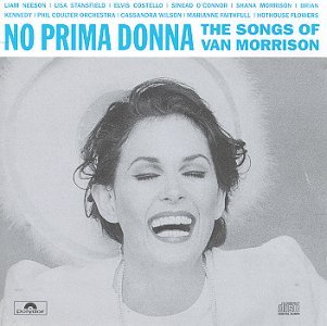 No Prima Donna Songs Of Van Morrison 