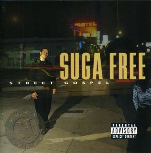 Suga Free Street Gospel Explicit Version 