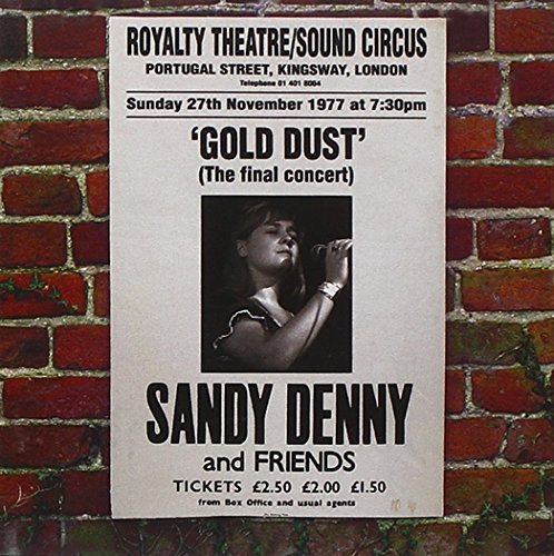 Sandy Denny/Gold Dust-Live At The Royalty@Import
