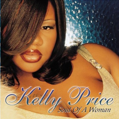 Kelly Price/Soul Of A Woman