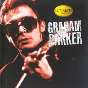 Graham Parker Ultimate Collection 