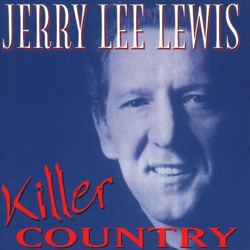 Jerry Lee Lewis Killer Country 