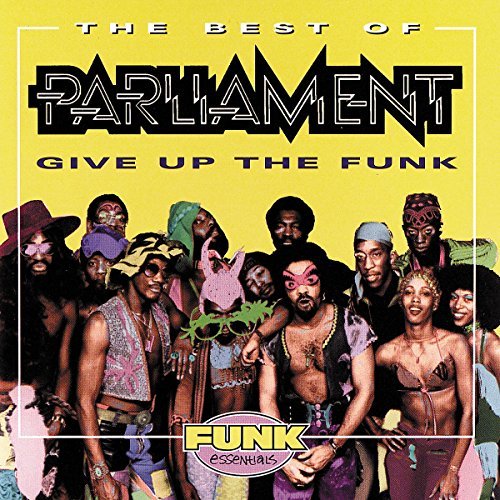 Parliament Best Of Give Up The Funk 