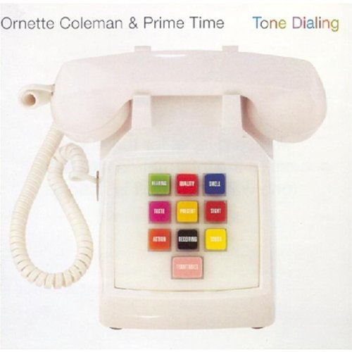 Ornette & Prime Time Coleman Tone Dialing 