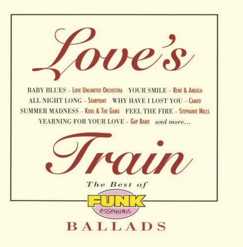 Love's Train/Best Of Funk Essentials Ballad@Love Unlimited Orchestra/Cameo@Dells/Four Tops/Ohio Players