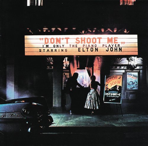 Elton John Don't Shoot Me I'm Only The Pi Remastered 