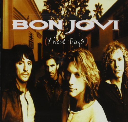 Bon Jovi/These Days