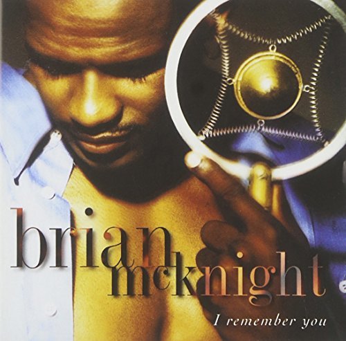Brian McKnight/I Remember You