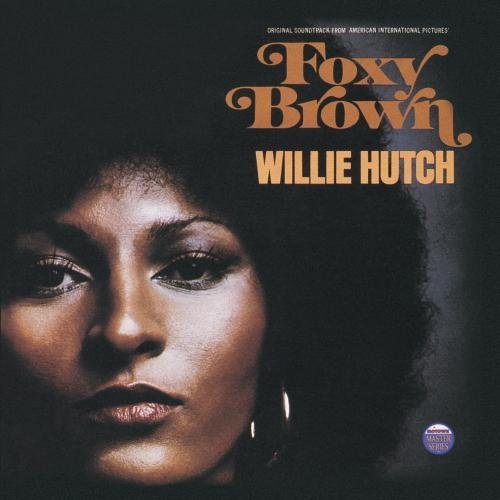 Various Artists Foxy Brown Music By Willie Hutch 