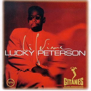 Lucky Peterson/Lifetime