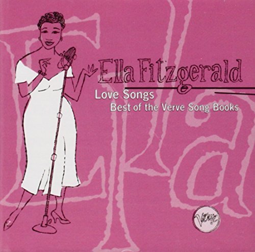 Ella Fitzgerald Love Songs Best Of The Verve 