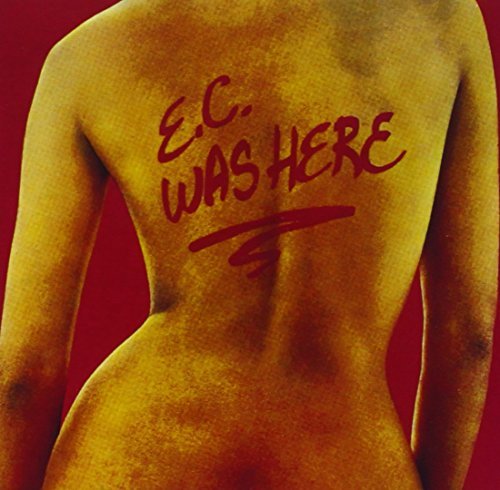 Eric Clapton/E.C. Was Here@Remastered