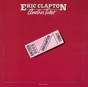 Eric Clapton/Another Ticket@Remastered