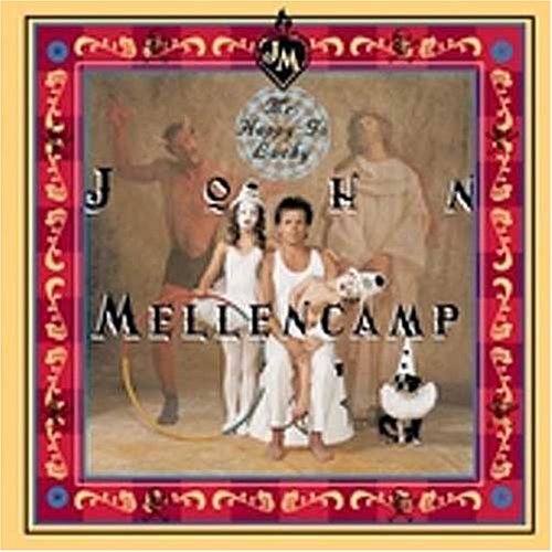 John Mellencamp/Mr. Happy Go Lucky