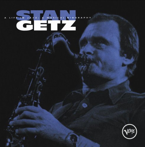 Stan Getz Life In Jazz Musical Biograph 