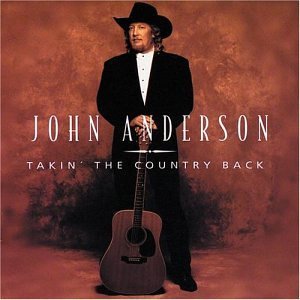 John Anderson/Takin' The Country Back@Hdcd