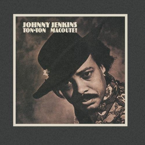 Johnny Jenkins Ton Ton Macoute Remastered Hdcd Manufactured On Demand 