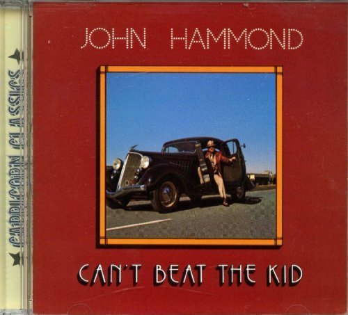 John Hammond/Can'T Beat The Kid