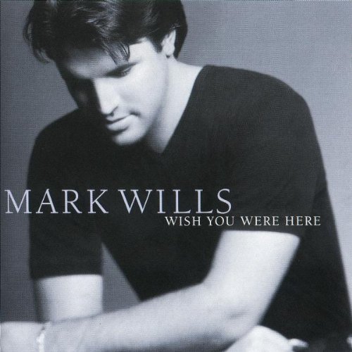 Mark Wills/Wish You Were Here@Hdcd