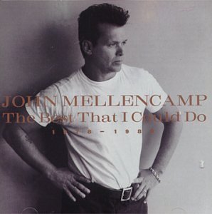 John Mellencamp/1978-88 Best That I Could Do@Import