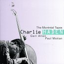 Charlie Haden Montreal Tapes Feat. Allen Motian Montreal Tapes 