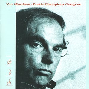 Van Morrison/Poetic Champions Compose@Remastered
