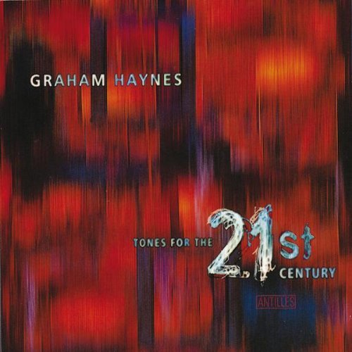 Graham Haynes/Tones For The 21st Century