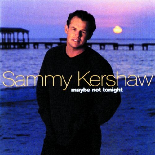 Sammy Kershaw/Maybe Not Tonight@Hdcd@Feat. Lorrie Morgan