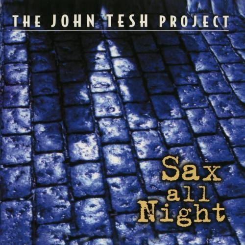 John Tesh/Sax All Night