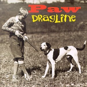 Paw/Dragline