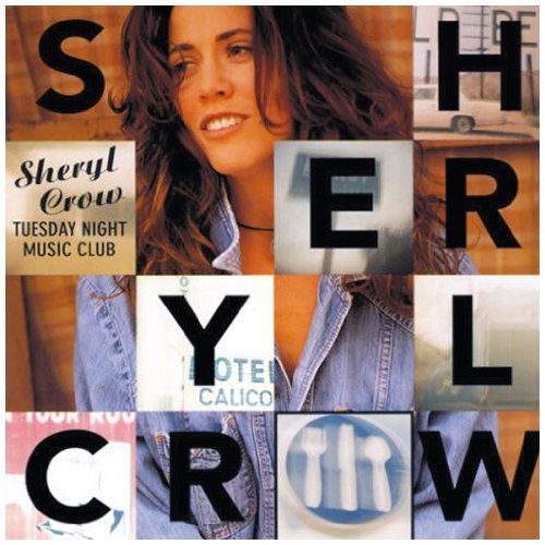 Sheryl Crow Tuesday Night Music Club 