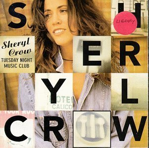 Crow Sheryl Tuesday Night Music Club 
