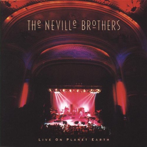 Neville Brothers Live On Planet Earth 