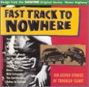Fast Track To Nowhere/Soundtrack