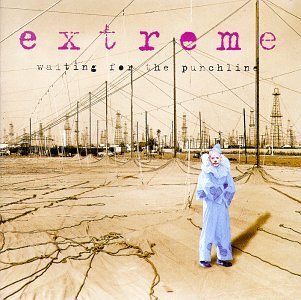 Extreme/Waiting For The Punchline