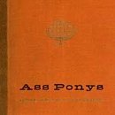 Ass Ponys Known Universe 