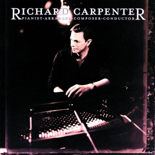 Richard Carpenter/Pianist-Arranger-Composer-Cond