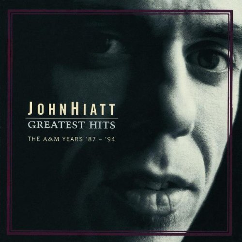 John Hiatt/Greatest Hits