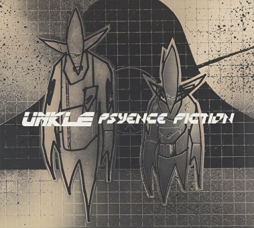 U.N.K.L.E./Psyence Fiction